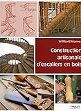 Construction artisanale d'escaliers en bois by