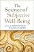 The Science of Subjective Well-Being