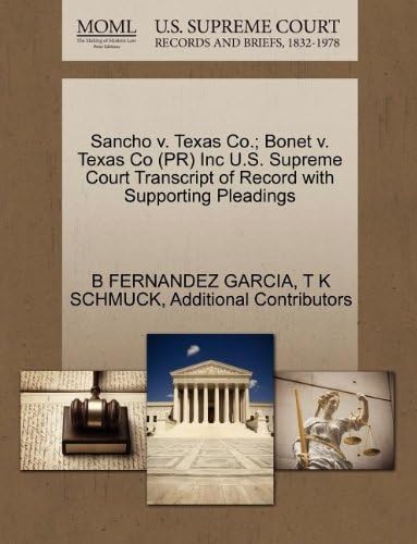 Sancho v. Texas Co.; Bonet v. Texas Co (PR) Inc U.S. Supreme Court Transcript of Record with Supporting Pleadings