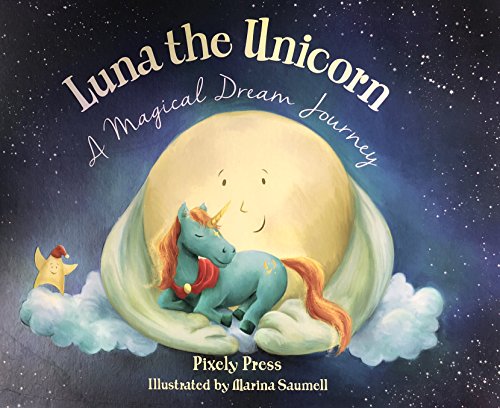 Luna the Unicorn: A Magical Dream Journey