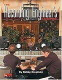 The Recording Engineer's Handbook by 