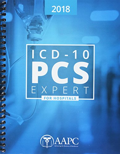 ICD-10 PCS Expert 2018 for Hospitals (Complete ICD-10 Procedural Coding System Code Set)