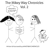 The Mikey Way Chronicles Volume 2