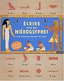 ECRIRE AVEC DES HIEROGLYPHES by