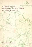 Front cover for the book A Guide to Remote Paths and Lanes of Ancient Malta by Harrison Lewis