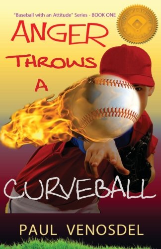 ANGER Throws a Curveball: "Baseball with an Attitude" - BOOK ONE (Volume 1)