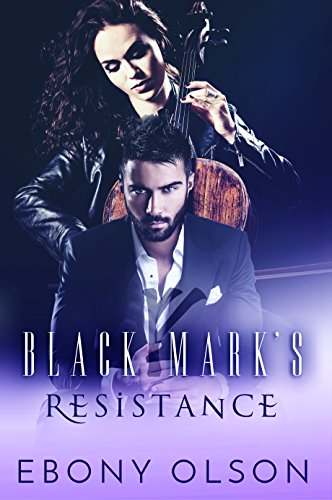 Black Mark Series Book 1: Black Mark's Resistance by [Olson, Ebony ]