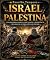 Livro ISRAEL E PALESTINA: UMA HISTÓRIA ESCRITA COM SANGUE E RESITÊNCIA DÉCADAS DE GUERRA, SÉCULOS DE DOR
