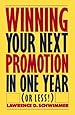 Winning Your Next Promotion In One Year (Or Less!)