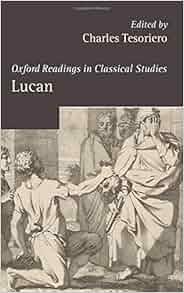Lucan Oxford Readings In Classical Studies 2010 01 28