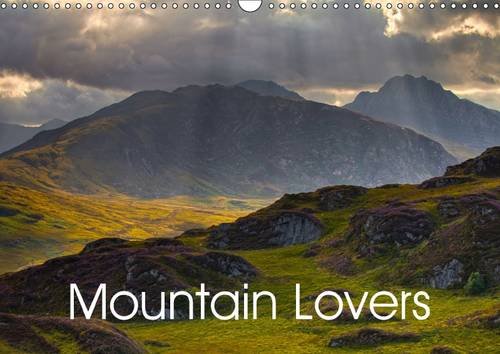 Mountain Lovers 2017: Beautiful Mountain Views (Calvendo Nature)