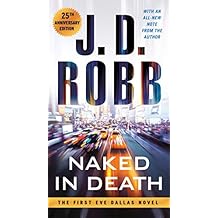 Naked in Death (In Death, Book 1)