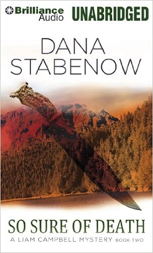 Amazon Com So Sure Of Death Liam Campbell Mysteries Series 9781455837953 Stabenow Dana Gavin Marguerite Books