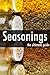 Seasonings - The Ultimate Recipe Guide