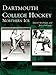 Dartmouth College Hockey: Northern Ice (Images of Sports) by David Shribman, Jack DeGange