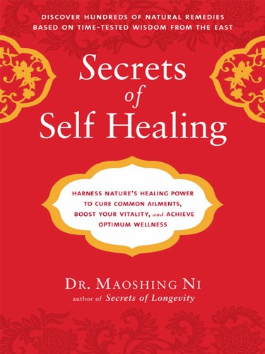 Download Secrets of Self-Healing: Harness Nature's Power to Heal Common Ailments, Boost Your Vitality,and Achieve Optimum Wellness Download Secrets of Self-Healing: Harness Nature's Power to Heal Common Ailments, Boost Your Vitality,and Achieve Optimum Wellness