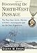 Discovering the North-West Passage: The Four-Year Arctic Odyssey of H.M.S. Investigator and the Mcclure Expedition by 