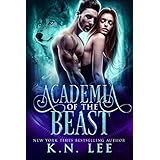 Academia of the Beast: A New Adult Dark Paranormal Retelling of Beauty and the Beast