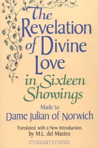 Download The Revelation of Divine Love in Sixteen Showings Made to Dame Julian of Norwich PDF