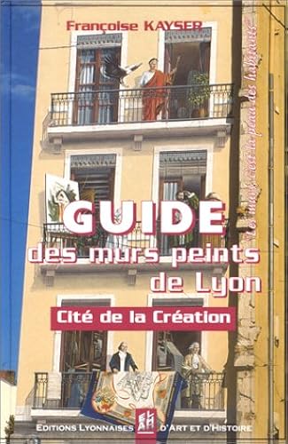 Download Guide des murs peints de lyon PDF