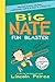 Big Nate Fun Blaster: Cheezy Doodles, Crazy Comix, and Loads of Laughs! (Big Nate Activity Book)