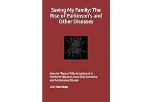 Saving My Family: The Rise of Parkinson's and Other Diseases: How the "Tremor" Mite is Implicated In Parkinson's Disease, Lew