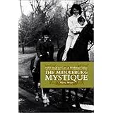 Middleburg Mystique: A Peek Inside the Gates of Middleburg, Virginia (Capital Hometown Guides)