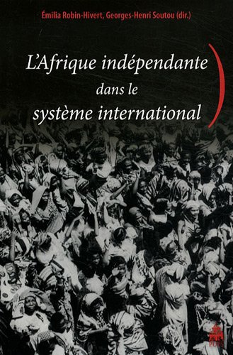 L' Afrique indépendante dans le système international