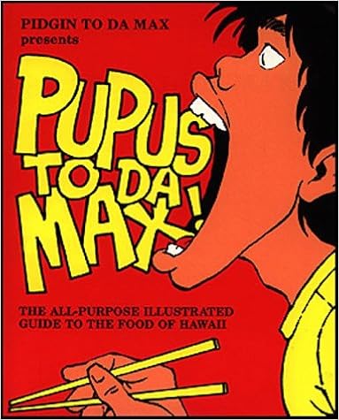 Pupus to da Max Pupus to da Max