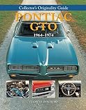 Collector's Originality Guide Pontiac GTO 1964-1974