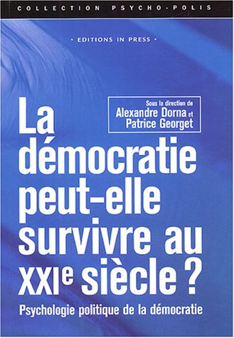 La  démocratie peut-elle survivre au XXIe siècle ?