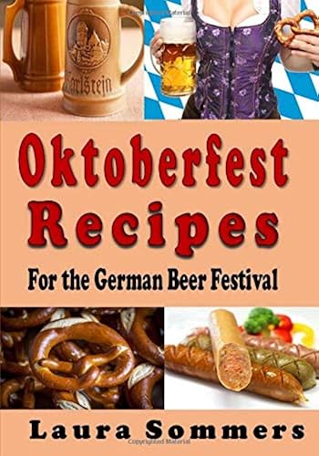 Download Oktoberfest Recipes for the German Beer Festival PDF
