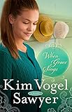 When Grace Sings: A Novel (The Zimmerman Restoration Trilogy) by Kim Vogel Sawyer