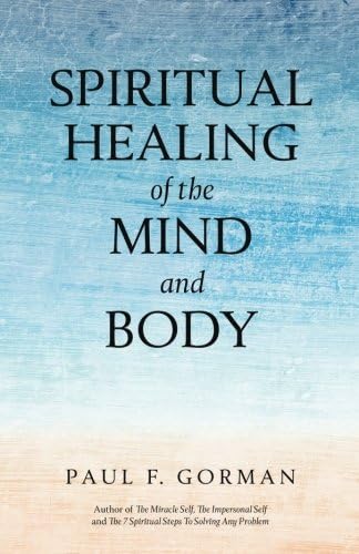 Spiritual Healing of the Mind and Body