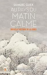 Au pays du matin calme