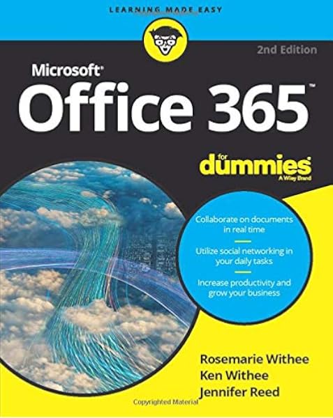Office 365 For Dummies 2e Withee Rosemarie Withee Ken Reed Jennifer 9781119265313 Amazon Com Books