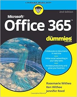 Office 365 For Dummies 2e Withee Rosemarie Withee Ken Reed Jennifer Amazon Com Books