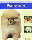 Pomerania. Nuevas guias perros de raza (Nuevas Guias Perros De Raza/ New Guide of Dog Breeds) (Spanish Edition)