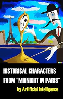 Livro Personagens históricos de “Meia-Noite em Paris”: Degas, Hemingway, Fitzgerald, Matisse, Picasso, Gauguin, Dalí, T. S. Eliot etc.