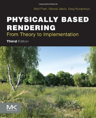 Physically Based Rendering 第4版　英語版　洋書 Physically Based Rendering, fourth edition: From Theory to