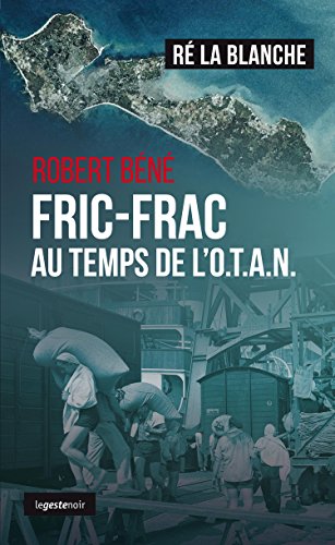Fric-Frac au temps de l'O.T.A.N.