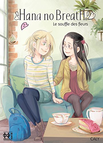 Hana no Breath T02: Le souffle des fleurs (Hana no Breath (2)) (French Edition) by 