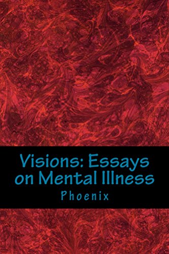 B.E.S.T Visions: Essays on Mental Illness<br />T.X.T