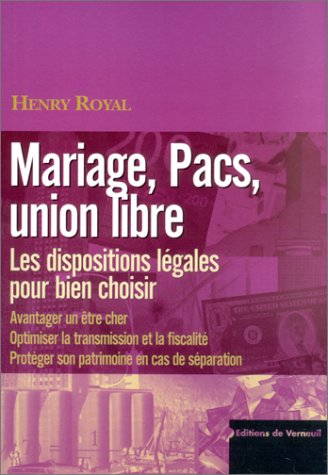 Mariage, Pacs, union libre