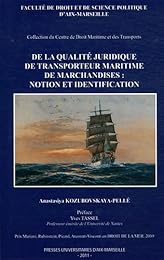 De la qualité juridique de transporteur maritime de marchandises