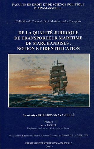 De la qualité juridique de transporteur maritime de marchandises