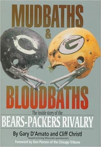 Buy Mudbaths And Bloodbaths The Inside Story Of The Bears Packers Rivalry Book Online At Low Prices In India Mudbaths And Bloodbaths The Inside Story Of The Bears Packers Rivalry Reviews Ratings