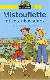 Mistouflette et les chasseurs