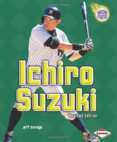 Ichiro Suzuki (Amazing Athletes) (Amazing Athletes (Paperback))