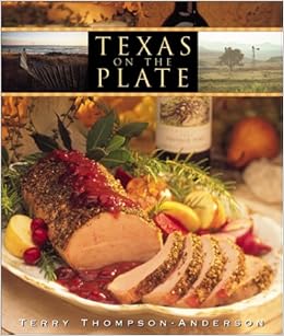 Texas On The Plate Terry Thompson Anderson Ralph Smith Bob